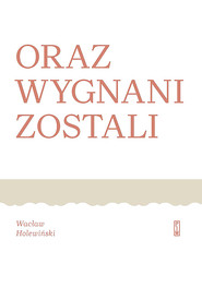 Oraz wygnani zostali