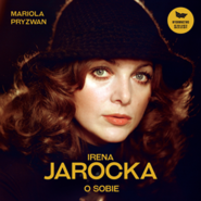 Irena Jarocka o sobie