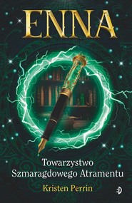 Enna i Towarzystwo Szmaragdowego Atramentu Enna Tom 1