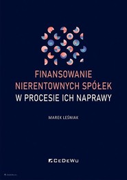 Finansowanie nierentownych spółek w procesie ich naprawy