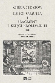 Księga Sędziów Księgi Samuela i fragment 1 Księgi Królewskiej