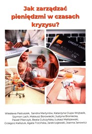 Jak zarządzać pieniędzmi w czasach kryzysu?