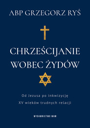 Chrześcijanie wobec Żydów