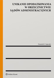 Unikanie opodatkowania w orzecznictwie sądów administracyjnych (pdf)