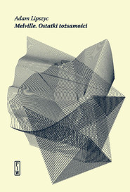 Melville. Ostatki tożsamości