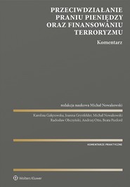 Przeciwdziałanie praniu pieniędzy oraz finansowaniu terroryzmu. Komentarz (pdf)