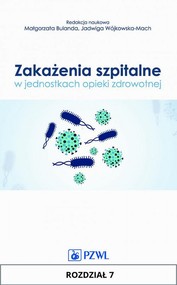 Zakażenia szpitalne w jednostkach opieki zdrowotnej. Rozdział 7