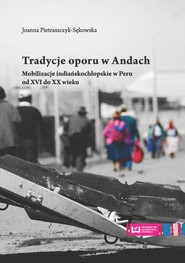 Tradycje oporu w Andach