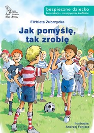 Jak pomyślę tak zrobię