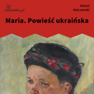 Maria. Powieść ukraińska