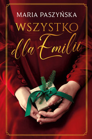 Wszystko dla Emilii