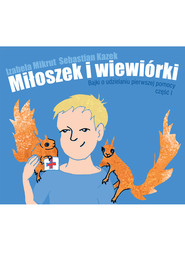 Miłoszek i wiewiórki 1