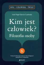 Kim jest człowiek? Filozofia osoby
