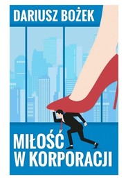 Miłość w korporacji
