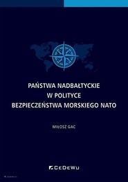 Państwa nadbałtyckie w polityce bezpieczeństwa morskiego NATO