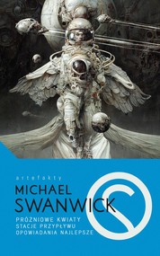 Próżniowe kwiaty / Stacje przypływu / Opowiadania najlepsze