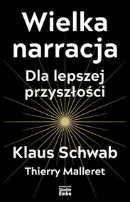 Wielka narracja Dla lepszej przyszłości