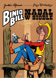 Binio Bill  Nadal w siodle