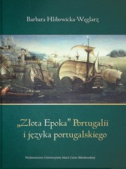 Złota epoka Portugalii i języka portugalskiego