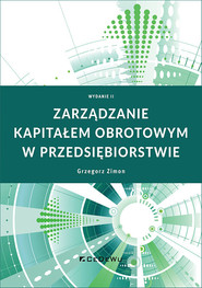 Zarządzanie kapitałem obrotowym w przedsiębiorstwie