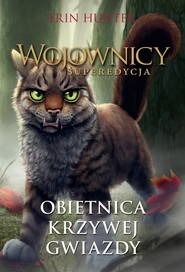 Wojownicy Superedycja Obietnica Krzywej Gwiazdy