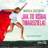Jak to robią twardzielki