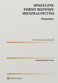 Społeczne formy rozwoju mieszkalnictwa. Komentarz (pdf)
