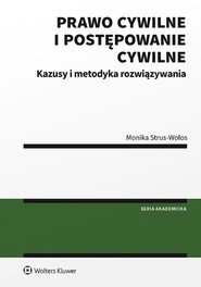 Prawo cywilne i postępowanie cywilne. Kazusy i metodyka rozwiązywania (pdf)