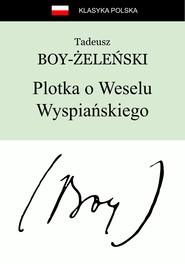 Plotka o Weselu Wyspiańskiego