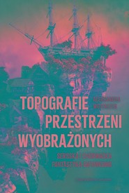 Topografie przestrzeni wyobrażonych Serbska i chorwacka fantastyka gatunkowa