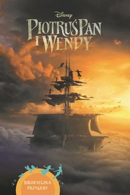 Piotruś Pan i Wendy Biblioteczka przygody Disney