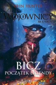 Wojownicy Manga Bicz Początek legendy