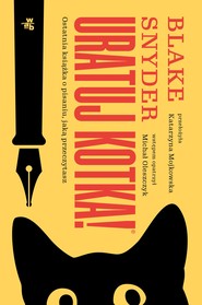 Uratuj kotka! Ostatnia książka o pisaniu, jaką przeczytasz