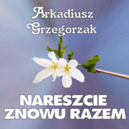 Nareszcie Znowu Razem