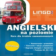 Angielski na poziomie. Kurs dla średnio zaawansowanych