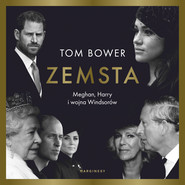 Zemsta. Meghan, Harry i wojna Windsorów