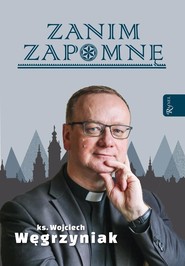 Zanim zapomnę, Węgrzyniak 25