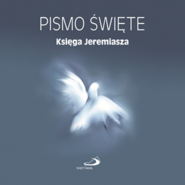 Pismo Święte. Księga Jeremiasza