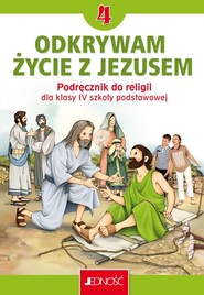Katechizm 4 Podręcznik Odkrywam życie z Jezusem Nowy Szkoła podstawowa