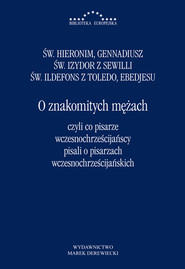 O znakomitych mężach czyli co pisarze wczesnochrześcijańscy pisali o pisarzach wczesnochrześcijański