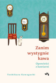 Zanim wystygnie kawa