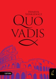 Quo vadis Lektura z opracowaniem