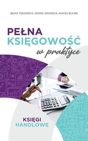 Pełna księgowość w praktyce Księgi handlowe