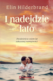 I nadejdzie lato