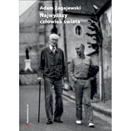 Najwyższy człowiek świata. O Józefie Czapskim