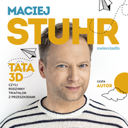 Tata 3D, czyli rodzinny triathlon z przeszkodami