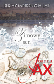 Duchy minionych lat. Tom 4: Zimowy sen