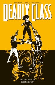 Deadly Class Tom 11 Czułe pożegnanie cz. 1
