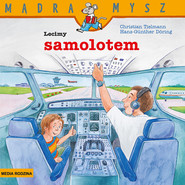 Mądra mysz - Maszyny i pojazdy. Lecimy samolotem