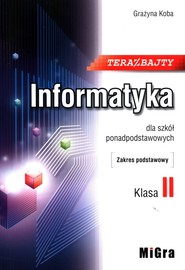 Teraz bajty Informatyka 2 dla szkół ponadpodstawowych Zakres podstawowy